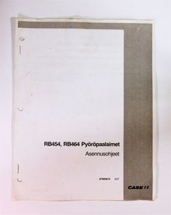Case Paalaimet RB454 RB 464 Pyöröpaalaimet Asennusohjeet