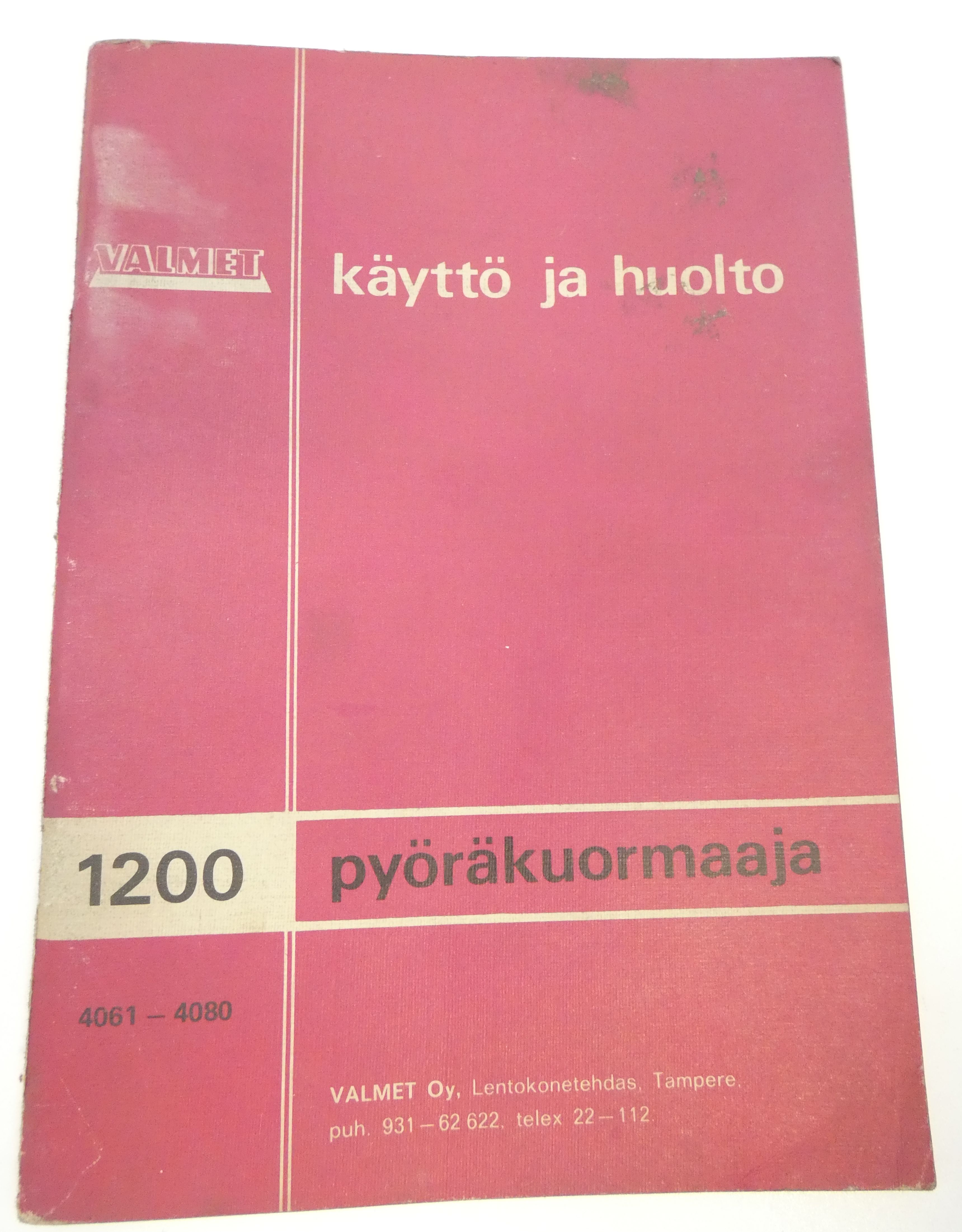 Valmet 1200 pyöräkuormaaja käyttö ja huolto