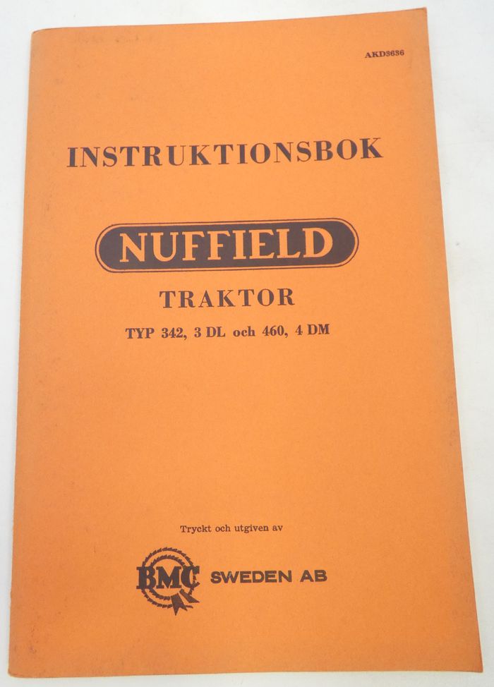Nuffield traktor typ 342, 3DI och 460, 4DM instruktionsbok