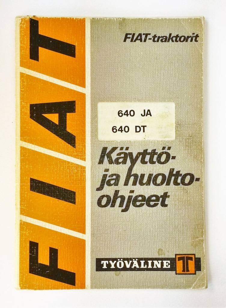 Fiat 640 ja 640DT Käyttö- ja huolto-ohjeet