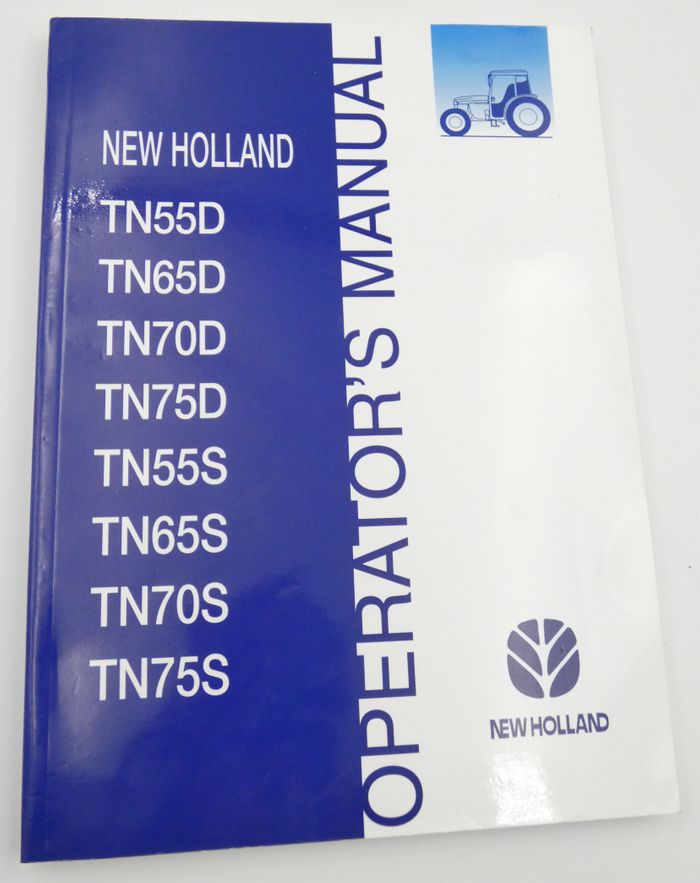 New Holland TN55D, TN65D, TN70D, TN75D, TN55S, TN65S, TN70S and TN75S operator's manual