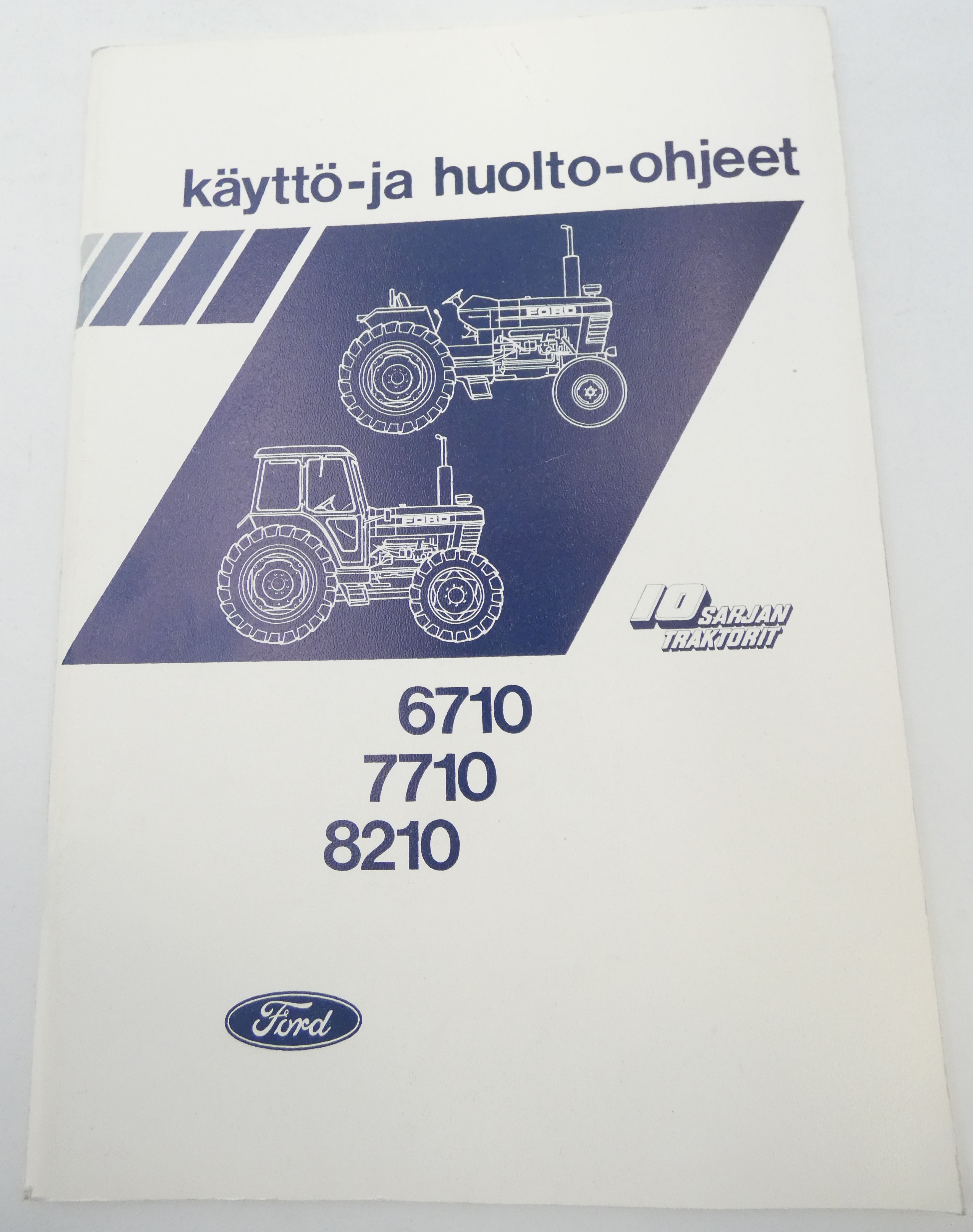 Ford 6710, 7710, 8210 käyttö- ja huolto-ohjeet