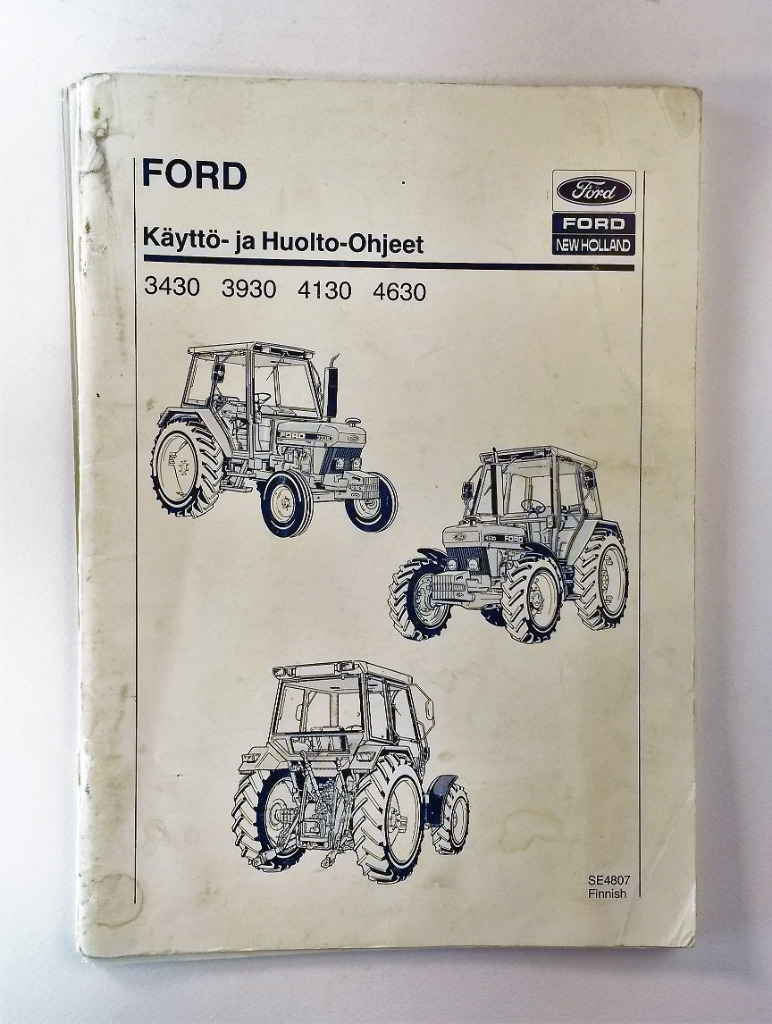 Ford 3430, 3930, 4130, 4630 Käyttö- ja huolto-ohjeet