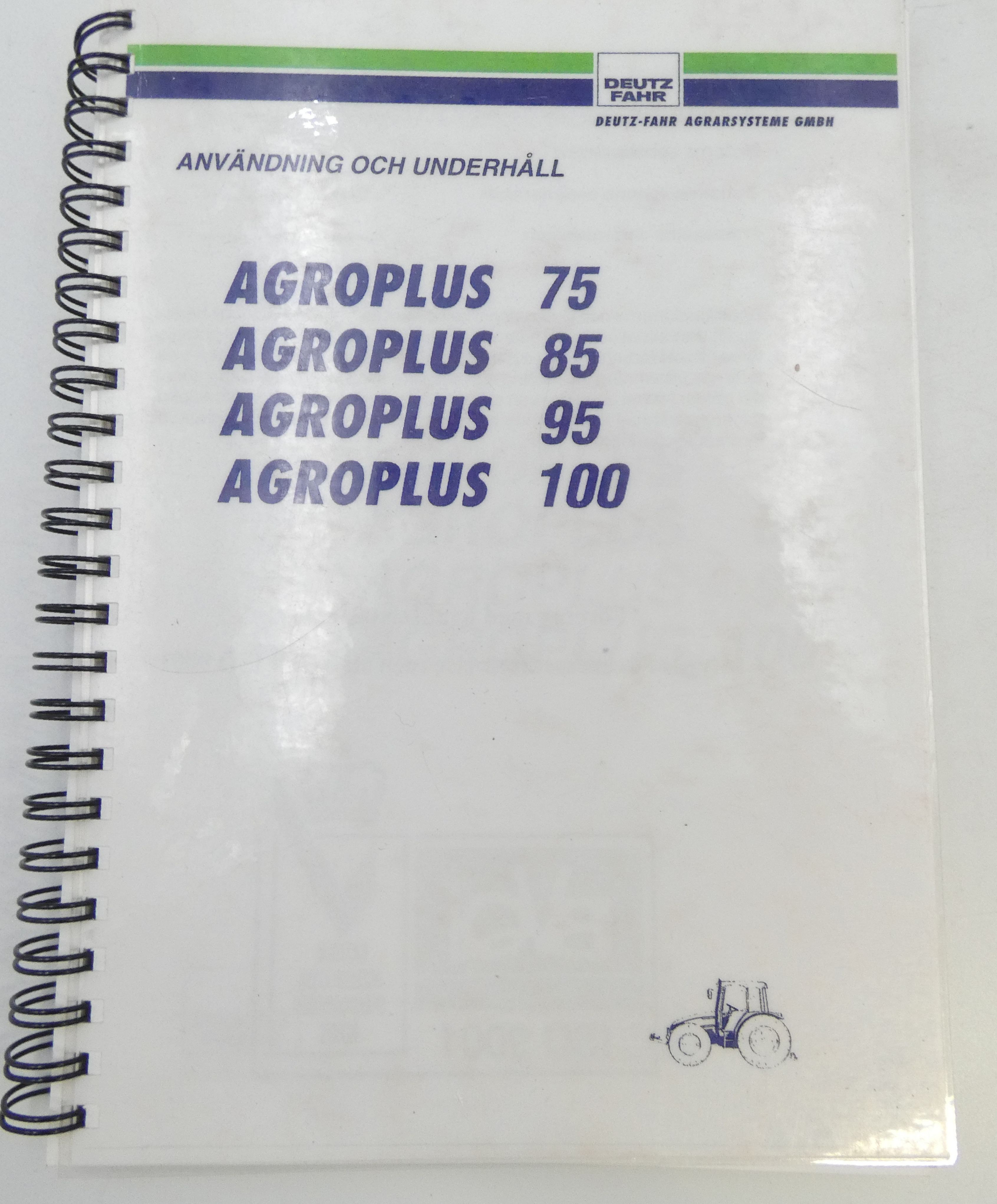 Deutz-Fahr Agroplus 75, 85, 95, 100 använding och underhåll