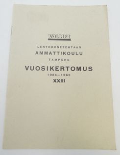 Valmet lentokonetehtaan ammattikoulu Tampere vuosikertomus 1964-1965 XXIII