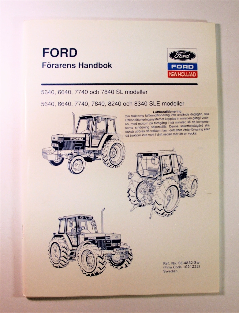 Ford New Holland 5640 6640 7740 7840 8240 8340 SL och SLE modeller Förarens handbok