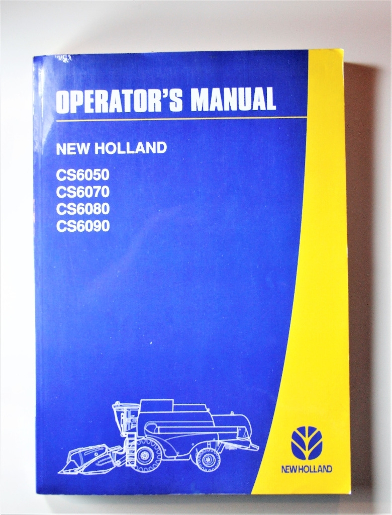 New Holland CS6050 CS6070 CS6080 CS6090 Operators manual