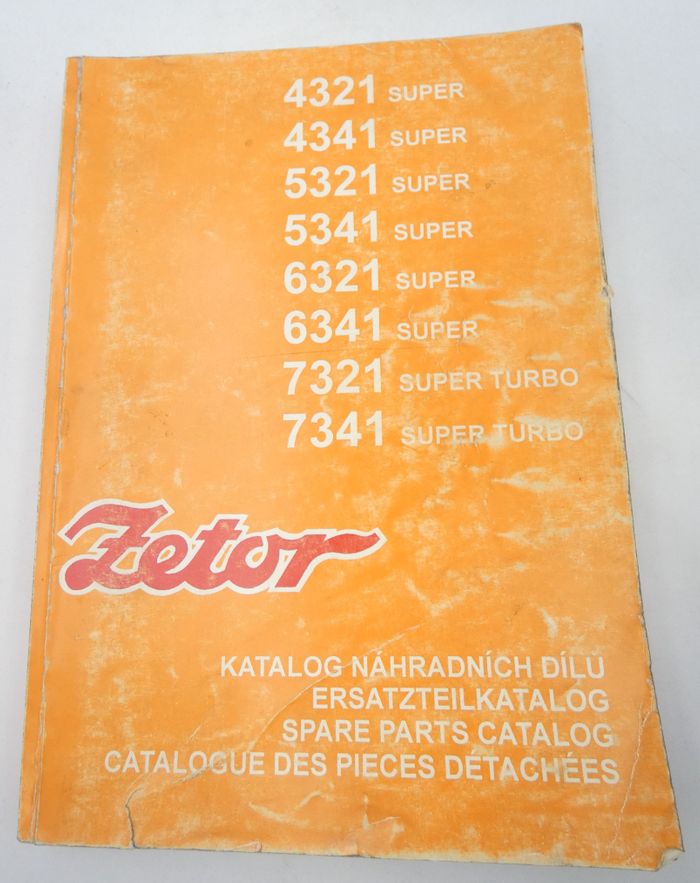 Zetor 4321-, 4341-, 5321-, 5341-, 6321-, 6341 Super, 7321 Super Turbo, 7341 Super Turbo spare parts catalog