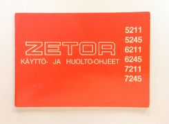 Zetor 5211, 5245, 6211, 6245, 7211, 7245 Käyttö- ja huolto-ohjeet 1984