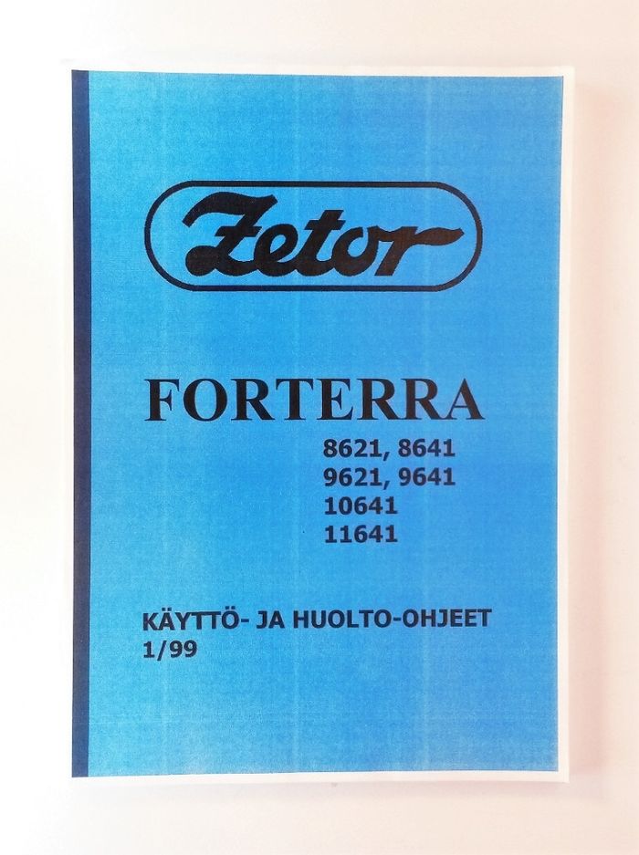 Zetor Forterra 8621, 8641, 9641, 10641, 11641 Käyttö- ja huolto-ohjeet