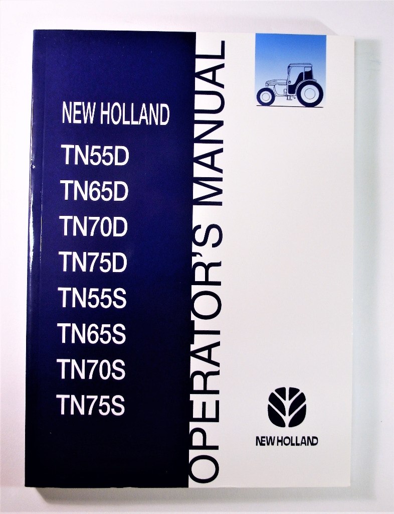 New Holland TN55D TN65D TN70D TN75D TN55S TN65S TN70S TN75S Operator´s Manual