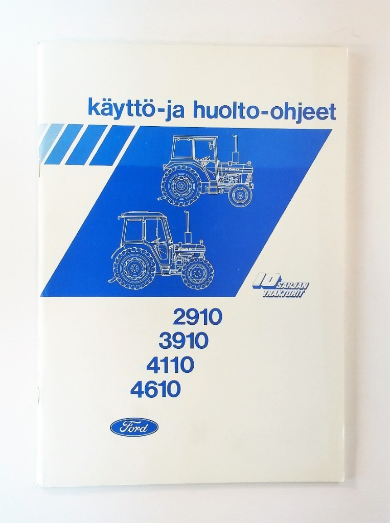 Ford 2910, 3910, 4110, 4610 Käyttö- ja huolto-ohjeet