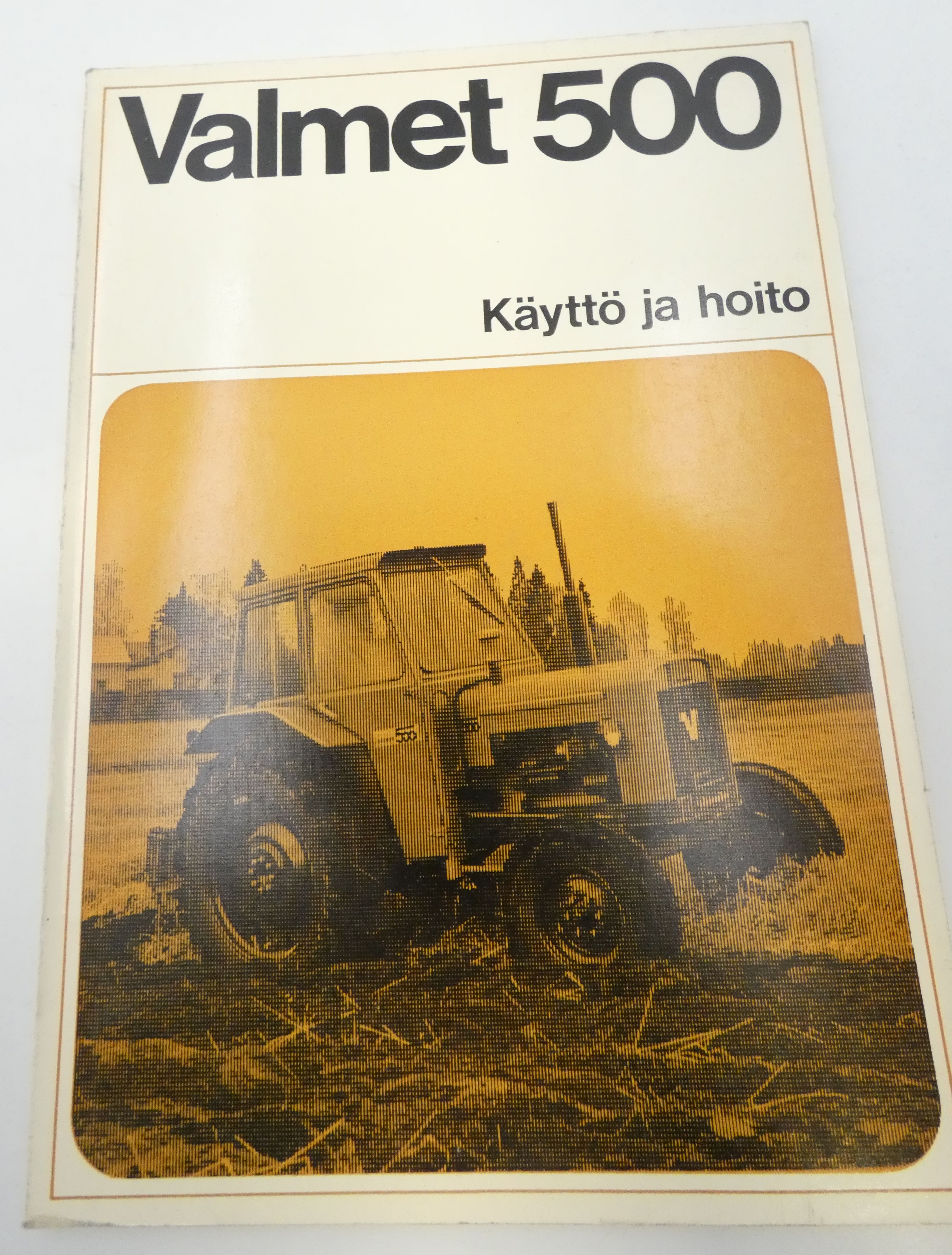 Valmet 500 käyttö ja hoito