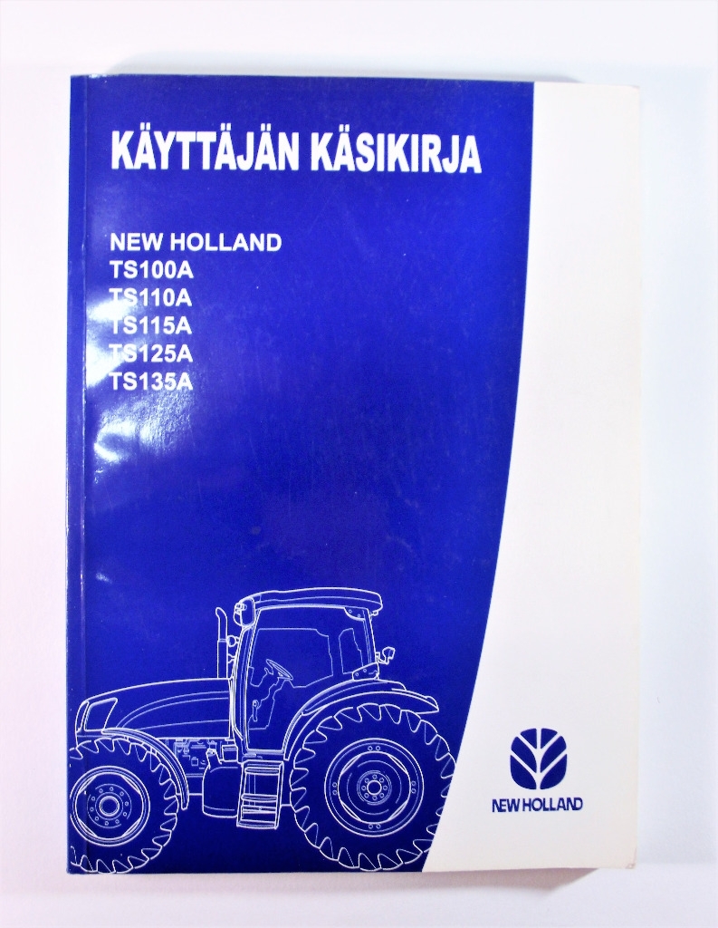 New Holland TS100A TS110A TS115A TS125A TS135A Käyttäjän Käsikirja